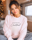 Just a Girl Who Loves Christmas Script, Sweatshirt