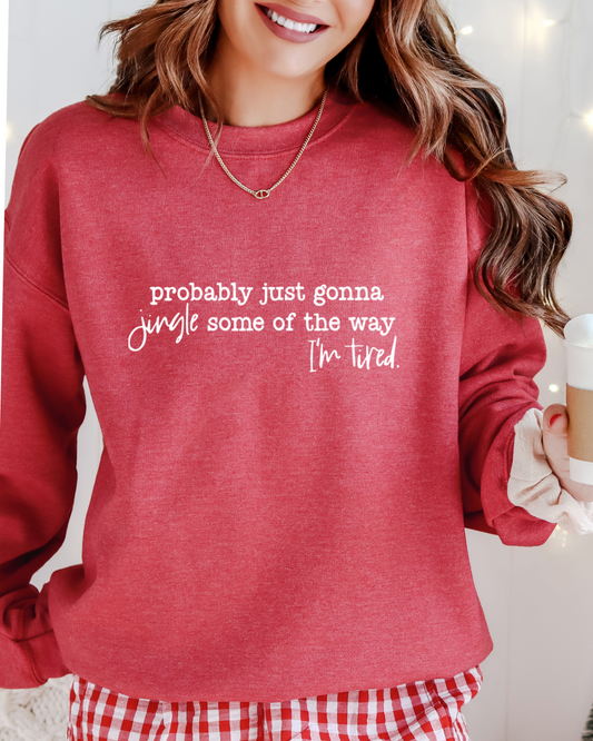 Jingle Just a Little, Super Soft Sweatshirt